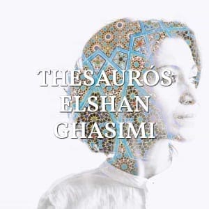 Thesaurós Elshan Ghasimi